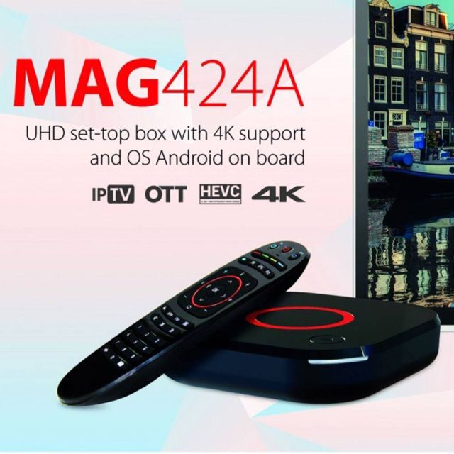MAG424A: Νέο Android 4K STB από την Infomir
