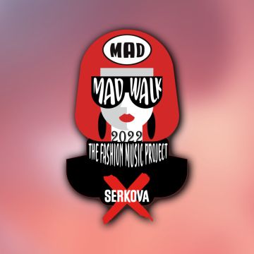 Το “Madwalk 2022 by Serkova – The Fashion Music Project” έρχεται στο MEGA