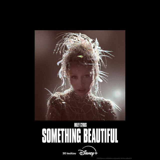 ΤΟ ΟΠΤΙΚΟ ΑΛΜΠΟΥΜ «MILEY CYRUS: SOMETHING BEAUTIFUL» ΕΡΧΕΤΑΙ ΣΤΙΣ 30 ΙΟΥΛΙΟΥ ΑΠΟΚΛΕΙΣΤΙΚΑ ΣΤΟ DISNEY+