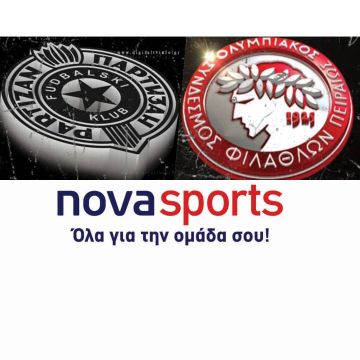 Στη NOVA το Παρτιζάν-Ολυμπιακός !