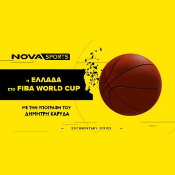 Οκτώ σπέσιαλ ντοκιμαντέρ «Η Ελλάδα στο FIBA World Cup» με τη σφραγίδα του Novasports!