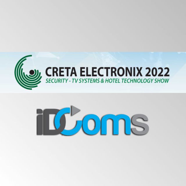 Η συμμετοχή της IDComs στην Creta Electronix 2022