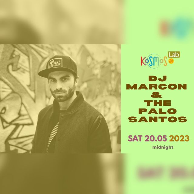 Οι DJ Marcon & The Palo Santos από τη Σόφια αποκλειστικά στο Kosmos Lab