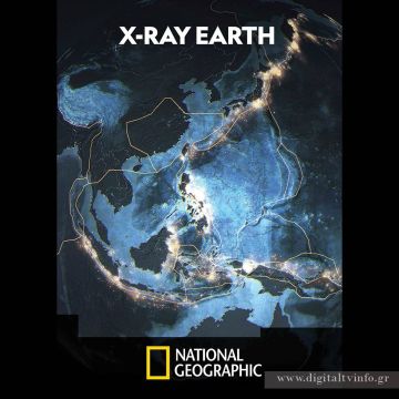 «X-RAY EARTH» τα πιο βαθιά μυστικά του πλανήτη στη νέα σειρά του NATIONAL GEOGRAPHIC