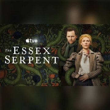Το ‘The Essex Serpent’ με τους Claire Danes και Tom Hiddleston έρχεται στην Apple TV+ στις 13/5