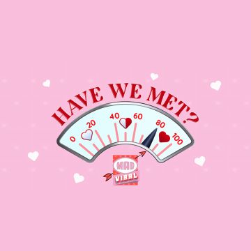 «HAVE WE MET?»: On air η Valentine’s καμπάνια του Mad Viral στην Cosmote TV