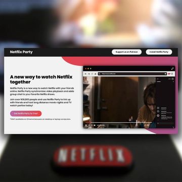 Netflix Party: Δείτε Netflix εξ αποστάσεως παρέα με τους φίλους σας!