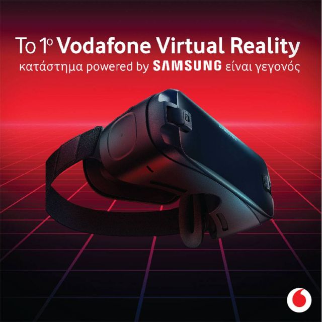 Η Vodafone και η Samsung Electronics Hellas δημιούργησαν το πρώτο Virtual Reality κατάστημα στην Ελλάδα