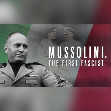 “Μουσολίνι, ο πρώτος φασίστας” Ντοκιμαντέρ στην ΕΡΤ3