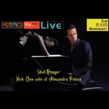 Ο Nick Cave στο «Kosmos Live!»