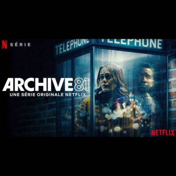 Archive 81: Η νέα σειρά του Netflix που όσοι τη βλέπουν χάνουν τον ύπνο τους