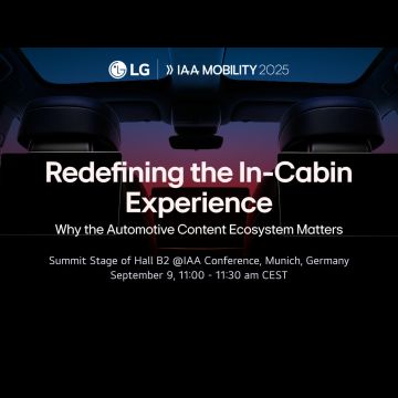 Η LG ΘΑ ΠΑΡΟΥΣΙΑΣΕΙ ΝΕΕΣ ΣΥΝΕΡΓΑΣΙΕΣ ΠΕΡΙΕΧΟΜΕΝΟΥ ΓΙΑ ΤΗΝ ΑΝΑΒΑΘΜΙΣΗ ΤΗΣ ΕΜΠΕΙΡΙΑΣ ΕΝΤΟΣ ΟΧΗΜΑΤΟΣ ΣΤΗΝ IAA MOBILITY 2025