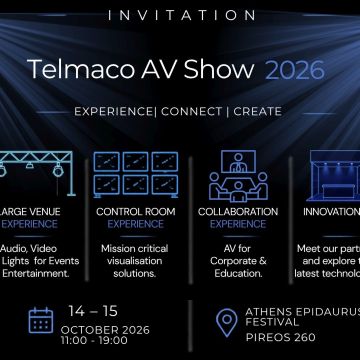 Telmaco AV Show 2026: Οι τεχνολογίες που διαμορφώνουν το μέλλον του Professional Audio, Visual, Lighting, LED και Collaboration στην Αθήνα