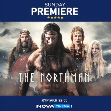 Nova: Καταιγιστική Sunday Premiere με το «The Northman​»