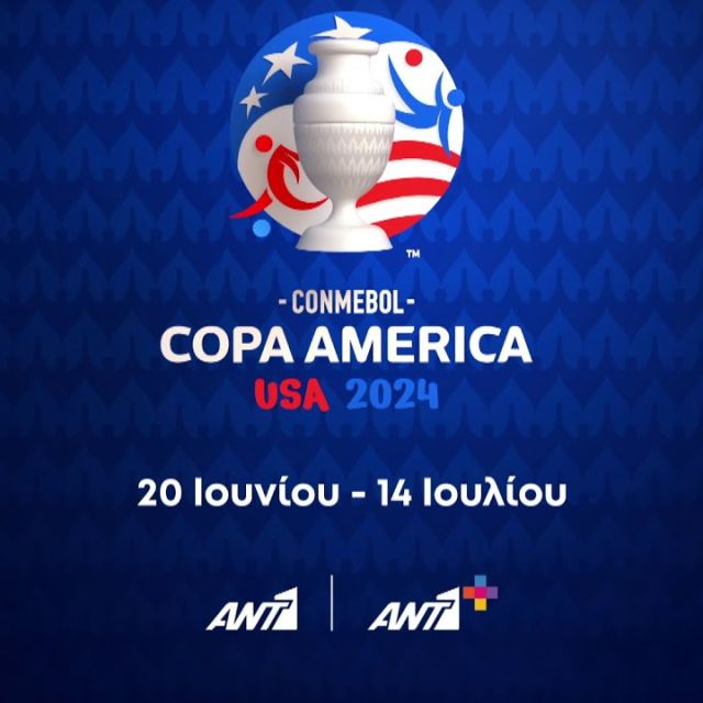 ΟΙ ΗΜΙΤΕΛΙΚΟΙ ΤΟΥ COPA AMERICA 2024 ΕΡΧΟΝΤΑΙ ΖΩΝΤΑΝΑ ΚΑΙ ΑΠΟΚΛΕΙΣΤΙΚΑ ΣΕ ΑΝΤ1 ΚΑΙ ΑΝΤ1+