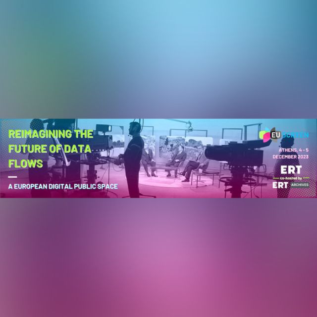 Το Αρχείο της ΕΡΤ συνδιοργανώνει το ετήσιο συμπόσιο του Δικτύου του EUscreen για την πρόσβαση σε οπτικοακουστικό υλικό