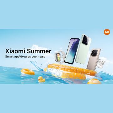 Καλοκαιρινές ευκαιρίες από τη Xiaomi: Smart προϊόντα σε cool τιμές