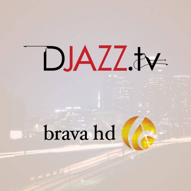 To Brava και το Djazz.tv επεκτείνονται στα Βαλκάνια