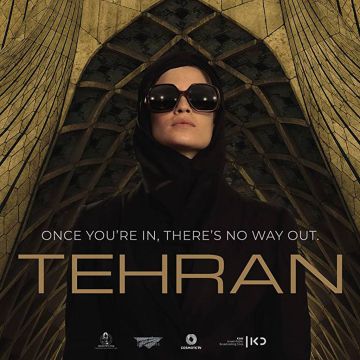 "Tehran": Πρεμιέρα για την Ελλάδα στις συνδρομητικές διαδικτυακές πλατφόρμες