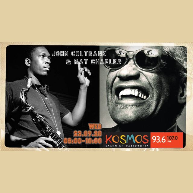 Kosmos 93,6 & 107,0 – Αφιέρωμα στους John Coltrane και Ray Charles