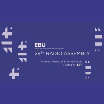 Στην Αθήνα η Γενική Συνέλευση των Ραδιοφώνων της EBU με οικοδέσποινα την ΕΡΤ