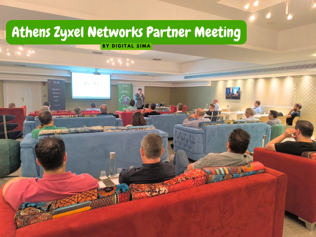 Athens Zyxel Networks Partner Meeting Digital SIMA 101024 2