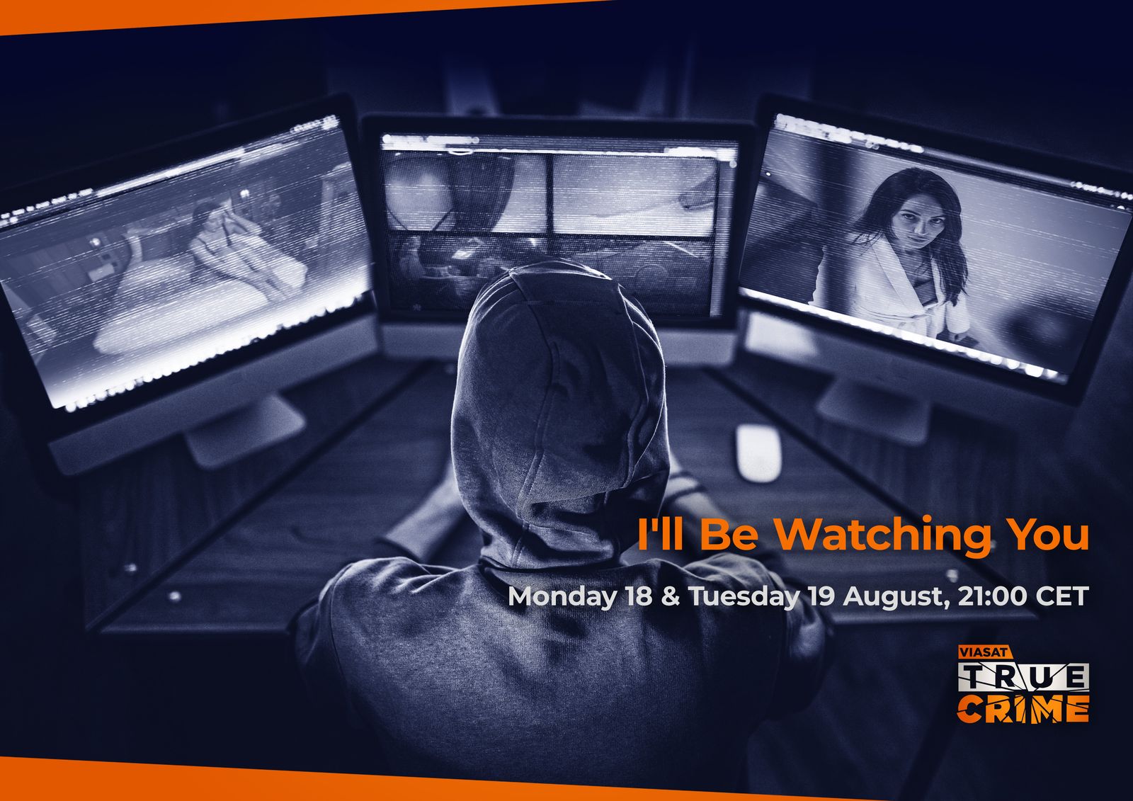 Viasat True Crime Ill Be Watching You Landscape