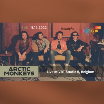 KOSMOS LIVE! – Arctic Monkeys – Live at VRT Studio 5, Βέλγιο